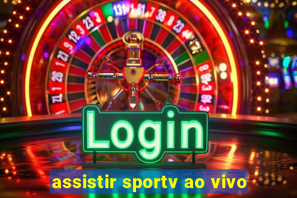 assistir sportv ao vivo